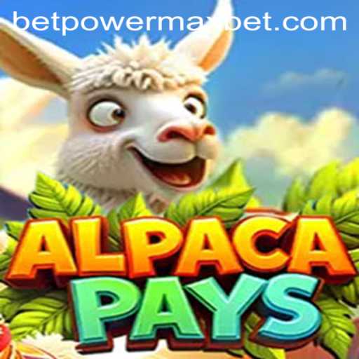 Unleash the Thrill with AlpacaPays: The PowerMaxBet Revolution