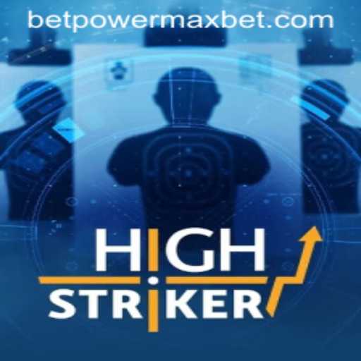 HighStriker: A New Era in Gaming with PowerMaxBet