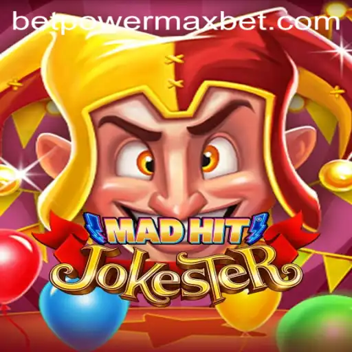 MadHitJokester: Unveiling the Epic Adventure with PowerMaxBet