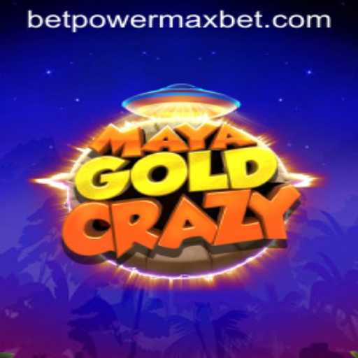 Discover the Thrills of MayaGoldCrazy with PowerMaxBet