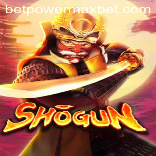 Shogun: Unleashing the PowerMaxBet
