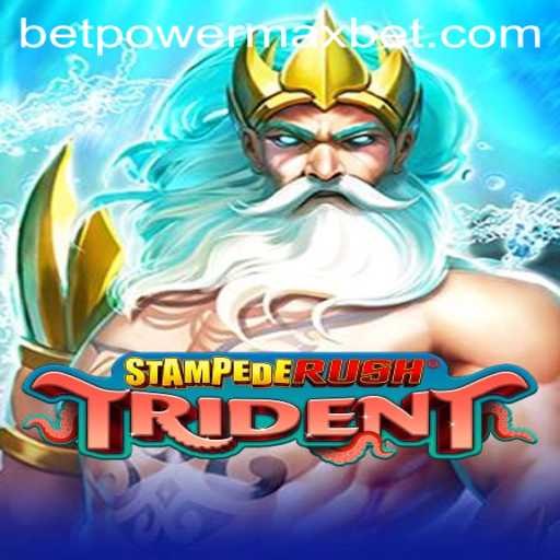 Unveiling StempedeRushTrident: A Dynamic Gaming Experience with PowerMaxBet