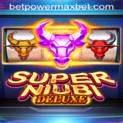 Exploring the Thrilling World of SuperNiubiDeluxe and the PowerMaxBet Feature