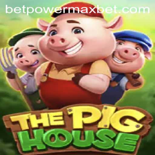 Exploring The Exciting World of ThePigHouse and the Thrill of PowerMaxBet