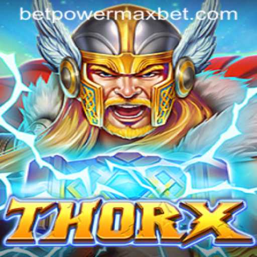 Unleashing the Power of ThorX with PowerMaxBet