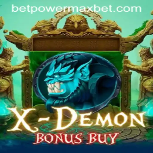 The Thrills and Strategies of XDemonBonusBuy with PowerMaxBet